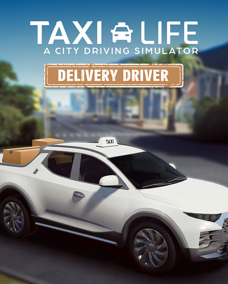 Taxi Life: A City Driving Simulator — Delivery Driver