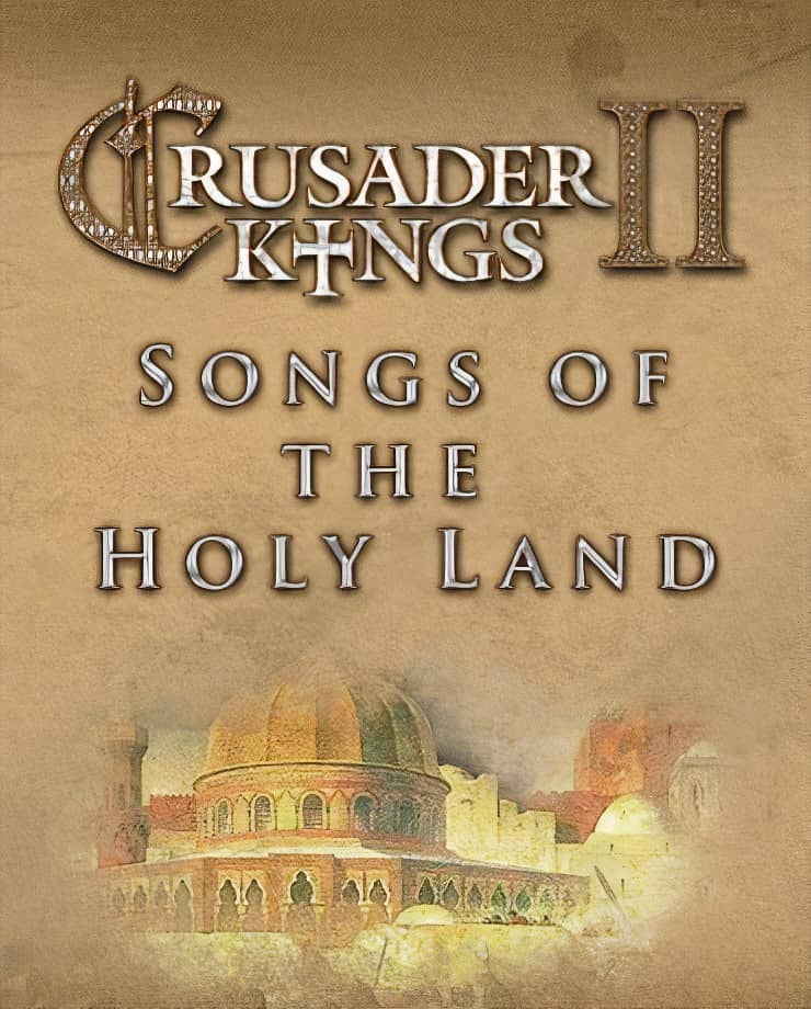 Crusader Kings II: Song of the Holy Land (PC и Mac)