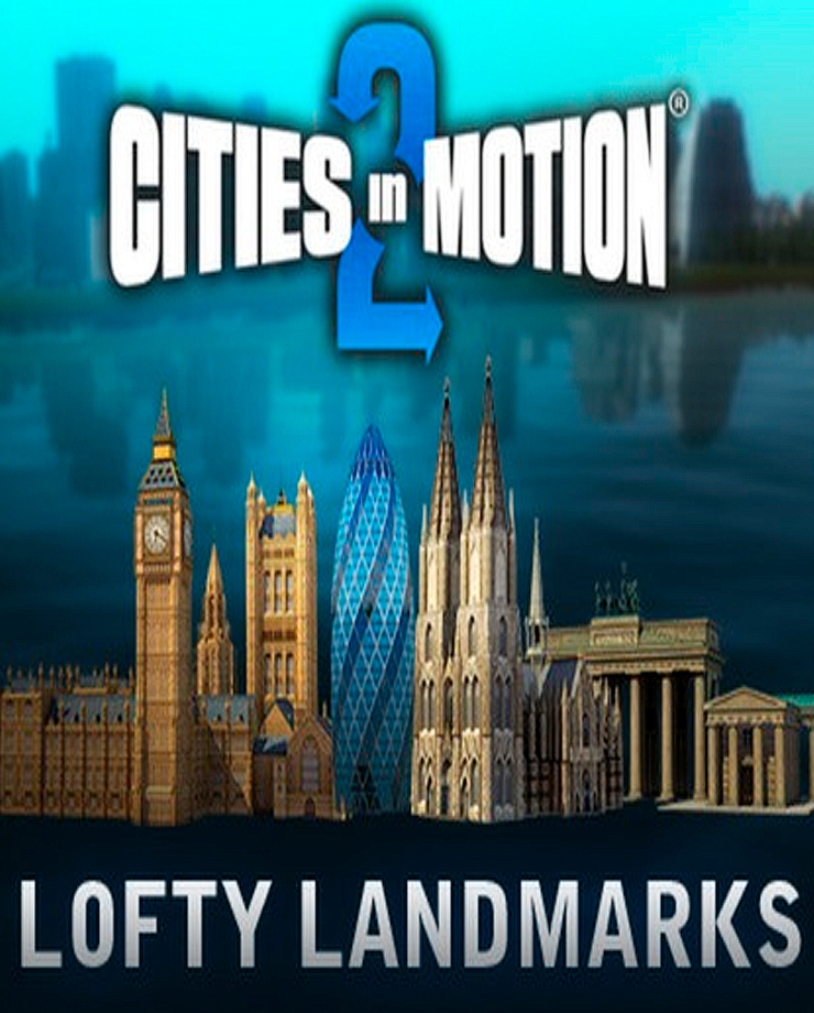 Cities in Motion 2: Lofty Landmarks (PC и Mac)