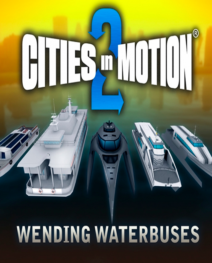 Cities in Motion 2: Wending Waterbuses (PC и Mac)