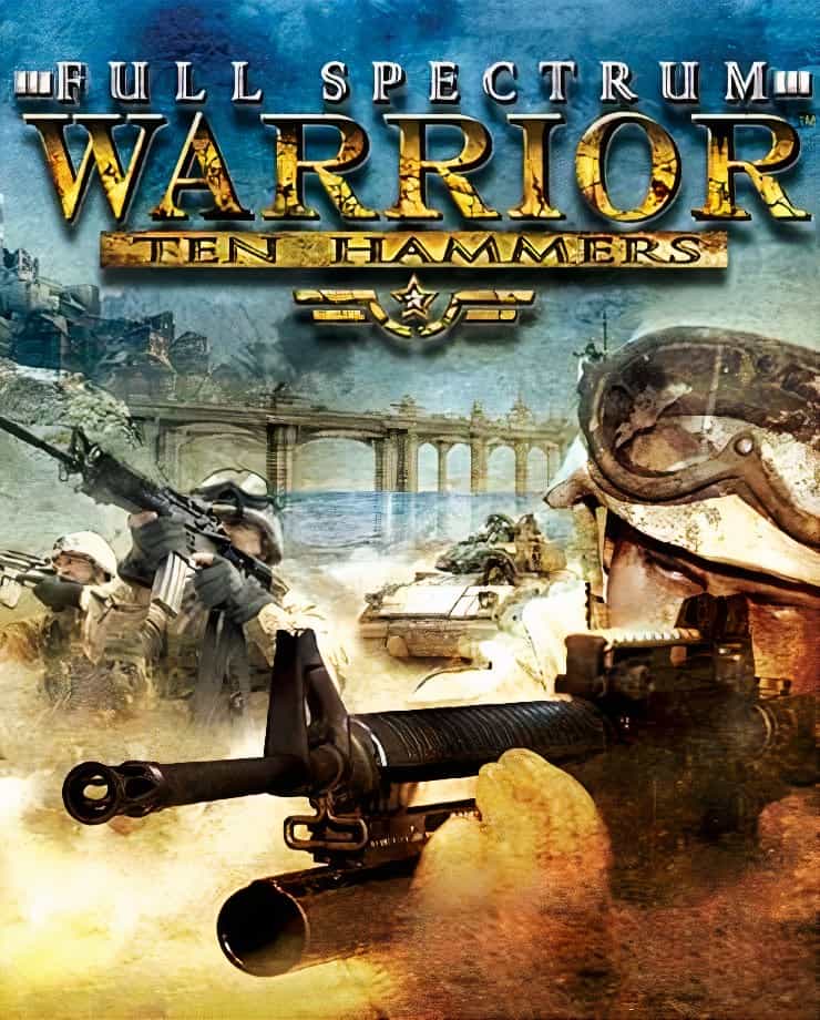 Full Spectrum Warrior: Ten Hammers