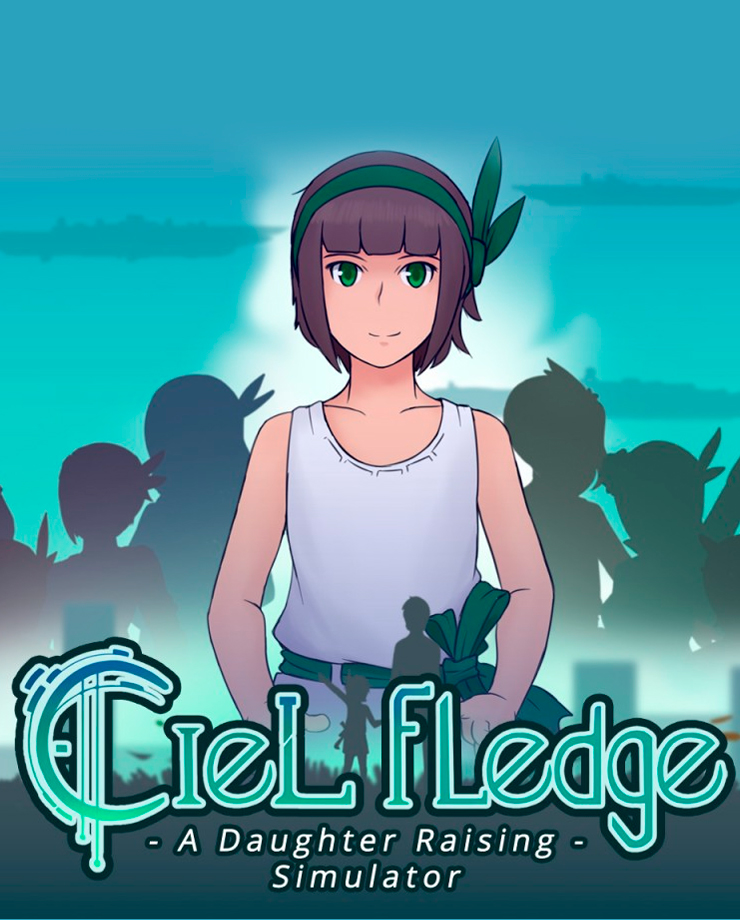 Ciel Fledge: A Daughter Raising Simulator