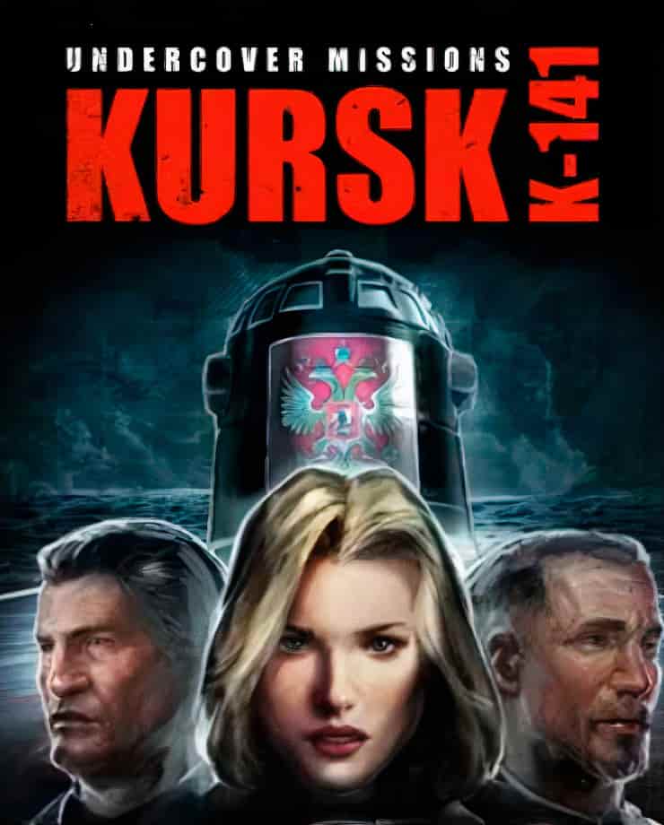 Undercover Missions: Operation Kursk K-141