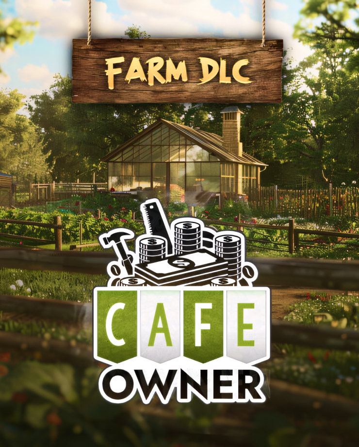 Cafe Owner Simulator — Farm DLC