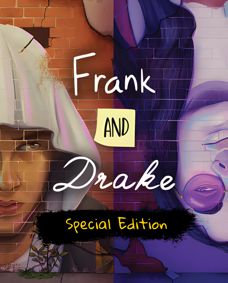 Frank and Drake — Special Edition