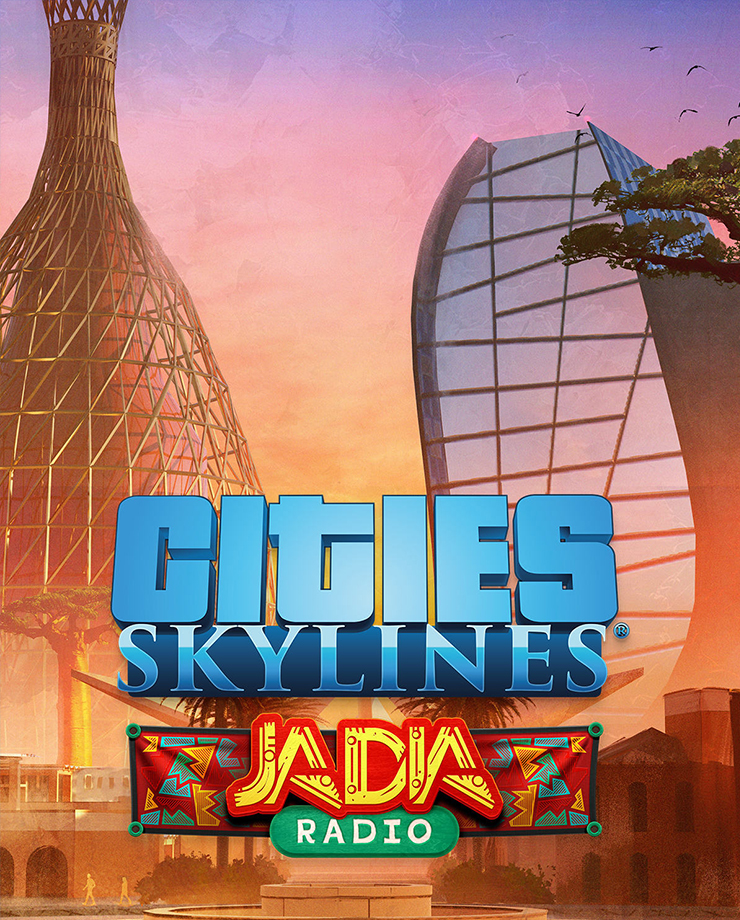 Cities: Skylines — JADIA Radio (PC и Mac)