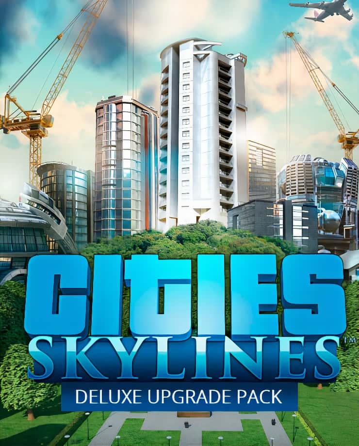 Cities: Skylines — Deluxe Upgrade Pack (PC и Mac)